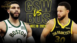 Golden State Warriors vs Boston Celtics  Game Highlights | December 19, 2023 | F