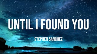 Stephen Sanchez, Em Beihold - Until I Found You (Lyrics) mix...🎻