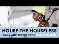 House the Houseless | Music and Action with Cole Williams