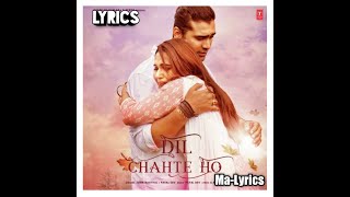 #lyrics Dil Chahte Ho song Lyrics | Jubin Nautiyal | Payal Dev