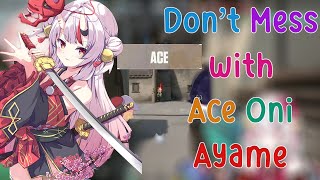 Ayame once again got Ace in Valorant!!!! just don't mess with this Cute Oni