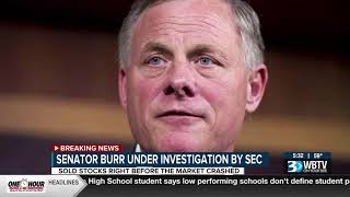 Report: Sen. Richard Burr, brother-in-law under investigation for possible insider trading