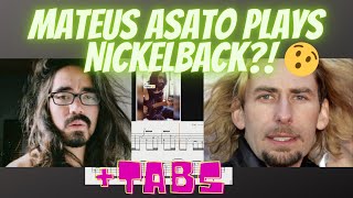 Mateus Asato Plays Nickelback + TABS
