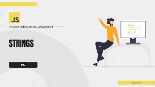 #12 Programming with JavaScript Bangla Tutorial | Strings