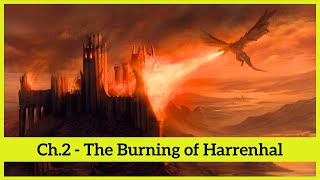 Attack of Balerion the Black Dread: The Burning of Harrenhal | Fire \u0026 Blood: Targaryen History Ch.2