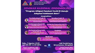 Seminar Nasional Epidemiologi : Program Mitigasi Pandemi Covid-19 Menuju Adaptasi Kebiasaan Baru