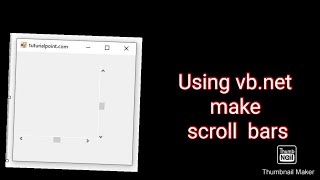 Create Scroll Bars || Using vb.net create Scroll Bars ||