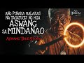 PINAKAMALAKAS NA TAGATUGIS NG ASWANG SA MINDANAO | Tagalog Horror Story| Kwentong Aswang True Story