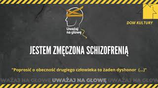 ''Jestem zmęczona schizofrenią'' Sylwia Mensfeld odc.10 - PODCAST UWAŻAJ NA GŁOWĘ