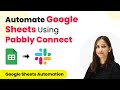How to Automate Google Sheets Using Pabbly Connect | Google Sheets Automation