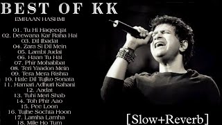 Best of kk Song-Emraan Hashmi-[Slow+Reverb]#lofi #music #song
