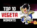 Top 10 Insane Vegeta Moments!