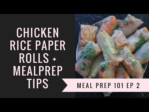 How To Meal Prep EP 2 - CHICKEN RICE PAPER ROLLS/ SPRING ROLLS | EatThisBurnThatTV How To Meal Prep EP 2 - CHICKEN RICE PAPER ROLLS/ SPRING ROLLS | EatThisBurnThatTV