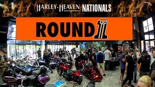 HARLEY HEAVEN NATIONALS ~ ROUND 1 ~ 2024