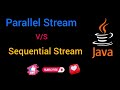 Parallel Stream v/s Sequential Stream in Java 8 // Easy Learning Channel
