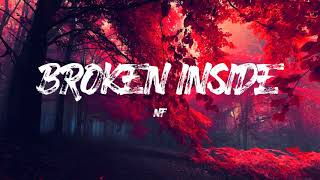 NF - Broken Inside