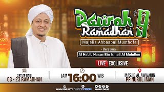 🔴LIVE | PEMBUKAAN DAUROH TAHUN 09, AL HABIB HASAN BIN ISMAIL AL MUHDHOR, PP NURUL IMAN #1