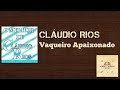 CLÁUDIO RIOS - VAQUEIRO APAIXONADO