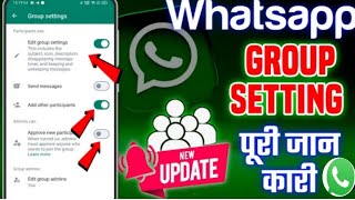 Whatsapp New Update | Whatsapp Group Settings| Whatsapp New Group Settings