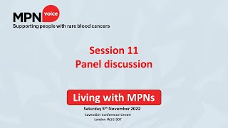 Living with MPNs Day 051122 - Session 11 Panel discussion