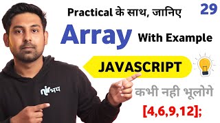 Array With Practical Example | For Loop | Lecture 29🔥 In Javascript by Nirbhay Kaushik