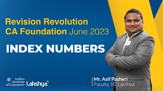 Lakshya IIC | CA Foundation June 2023 Exams Revision Revolution - Index Numbers