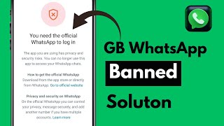 Solved✅: GB WhatsApp Login Problem / You Need The Official WhatsApp To Log In