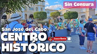 Explorando el Centro Histórico 🔥 de SAN JOSE DEL CABO