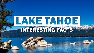 13 Surprising Facts About Lake Tahoe