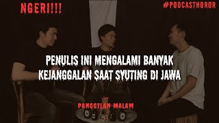 Ngeri !!! Penulis ini mengalami banyak kejanggalan saat syuting di T*G4L | eps 2 #podcasthoror