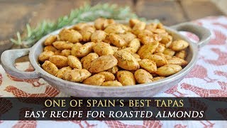 Roasted Spanish Almonds with Paprika \u0026 Rosemary