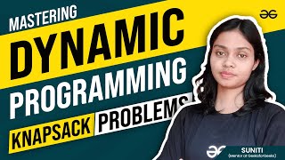 Mastering Dynamic Programming: Knapsack Problems | Get Interview Ready | GeeksforGeeks Practice