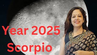 The yearly horoscope 2025 for all scorpio ascendants and moon sign