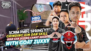 SCRIM PMPL POV !! GRINDING SKILL WITH GOAT ZUXXY, BIAR GAK JADI CAMAT ABADI !! - Microboy