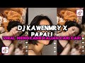 DJ KAWENMRY X PAPALI VIRAL STYLE KONDANGAN MENGKANE || DJ VIRAL TIKTOK MENGKANE KALIAN CARI CARI !!