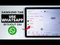 How to Use WhatsApp on Samsung Tab without SIM Card