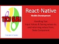 React Native Handling Text Input Values & Saving, Returning values to/from, State Component