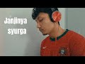 Janjinya Syurga Superchild cover by Am