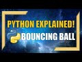 Python: BOUNCING BALL Animation!!!