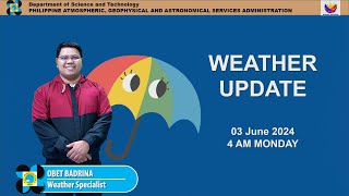 Public Weather Forecast issued at 4AM | June 3, 2024 - Monday