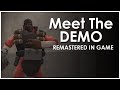 [TF2] Meet The Demoman: Remastered in-game