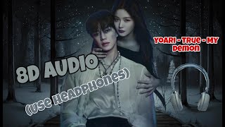 TRUE 8D AUDIO  YOARI  MY DEMON OST (USE HEADPHONES)