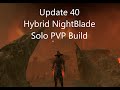 The NEW Hybrid Nightblade 1vX Build - Update 40