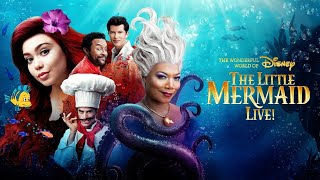 The Little Mermaid Live! 2019 Wonderful World of Disney Film