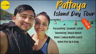 Island Day Tour Package From Pattaya | Koh Larn Island (Coral Island) Activities, Transfer \u0026 Budget