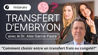 Webinaire : Transfert d'embryon frais ou congelé ?