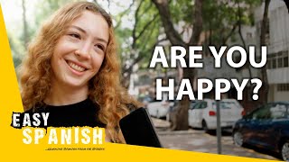 Are You Happy? | Easy Spanish 288