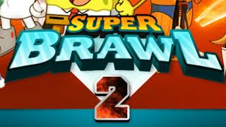 Super Brawl 2 - TUFF HQ Music Extended