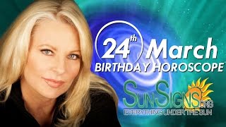 March 24th Zodiac Horoscope Birthday Personality - Aries - Part 1