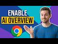How To Enable AI Overview In Google Chrome Search (Easy Guide)